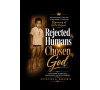 Rejected By Humans, Chosen By God