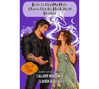Rejected by My Mate, Claimed by His Black Sheep Brother: Crest of the Wolf (Knot Me)