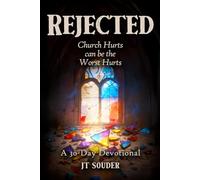 Rejected: Church Hurts can be the Worst Hurts