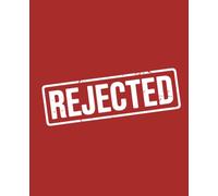 REJECTED: Funny Verdict Notebook | 120 College-Ruled Pages | 7.5 x 9.25 Inches | Decision-Prop Journal for Office, Dating, Parties & Adulting Drama