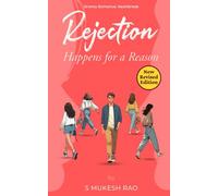 Rejection Happens for a Reason: The entertaining, heartbreaking and hilariously funny romcom novel
