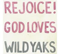 Rejoice God Loves Wild Yaks [Vinilo]