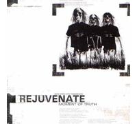 Rejuvenate - Moment of Truth [Import]