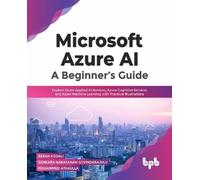 Rekha Kodali Sankara Narayanan Govi Microsoft Azure AI: A Beginne (Tapa blanda)