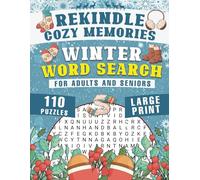 Rekindle Cozy Memories. Winter Word Search For Adults and Seniors:: Large Print. 110 Relaxing Puzzles (Rekindle Memories)