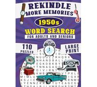 Rekindle More Memories - 1950s Word Search.: For Adults and Seniors. Large Print. Hardcover. 110 Puzzles With Interesting Facts. (Rekindle Memories)