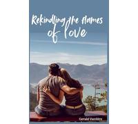 Rekindling the Flames of Love