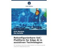 Rekonfigurierbare SoC-Plattform für Edge AI in assistiven Technologien: Ein Hardware-beschleunigtes System zur Erkennung der indischen Gebärdensprache
