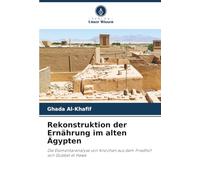 Rekonstruktion der Ernährung im alten Ägypten: Die Elementaranalyse von Knochen aus dem Friedhof von Qubbet el Hawa