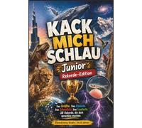 Rekorde Buch für Kinder ab 8 Jahren - 28 verrückte Weltrekorde, unglaubliche Fakten & unnützes Wissen | Kack mich schlau Junior: Spannendes Faktenbuch ... Vergleichen - perfekt für neugierige Kinder