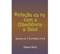 Relação Da Fé Com A Obediência A Deus (ebook)