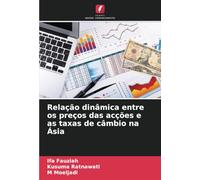 Relação dinâmica entre os preços das acções e as taxas de câmbio na Ásia