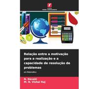 Relação entre a motivação para a realização e a capacidade de resolução de problemas: em Matemática