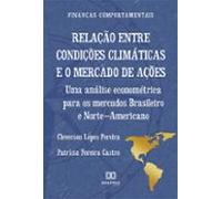Relação Entre Condições Climáticas E O Mercado De Ações (ebook)