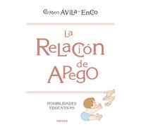 Relacion De Apego: Posibilidades Educativas
