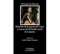 Relación de la guerra de Cipre y suceso de la batalla naval de Lepanto (Letras Hispánicas)