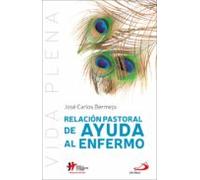 Relacion Pastoral De Ayuda Al Enfermo