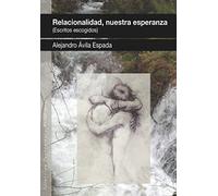 Relacionalidad, nuestra esperanza (escritos escogidos): 27 (Pensamiento Relacional)