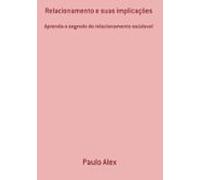 Relacionamento E Suas Implicações (ebook)