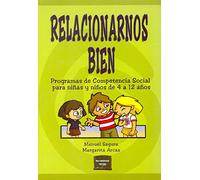 Relacionarnos bien: Programa de competencia social para niños y niñas de 4 a 12 años: 3 (Herramientas)