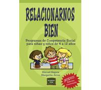 Relacionarnos bien: Programa de Competencia Social para niños y niñas de 4 a 12 años (Herramientas)