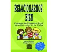 Relacionarnos Bien: Programas De Competencia Social Para Niñas Y Niños