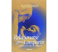 Relacionarse para compartir. Futuro De La Vida consagrada: 88 (Servidores y Testigos)