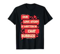 Relaciones A Distancia Love Story Wirtten In Chat Bubbles Camiseta