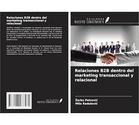 Relaciones B2B dentro del marketing transaccional y relacional