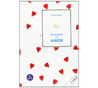 Relaciones con amor: El secreto de unas excelentes relaciones