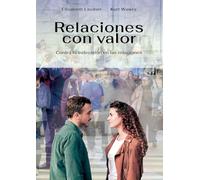 Relaciones con Valor: Contra la indecisión en las relaciones