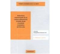 Relaciones contractuales de la cadena alimentaria:. Estudio desde el análisis económico del Derecho (SIN COLECCION)