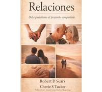 Relaciones: Del especialismo al propósito compartido