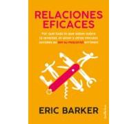 Relaciones eficaces: Por qué todo lo que sabes sobre las relaciones personales es (en su mayoría) erróneo (Indicios no ficción)