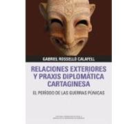 Relaciones exteriores y praxis diplomática cartaginesa.