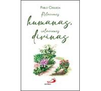 Relaciones Humanas Relaciones Divinas
