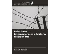 Relaciones internacionales e historia disciplinaria