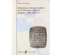 Relaciones Internacionales En El Proximo Oriente Antiguo 1600-11 00 A.