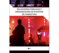 Relaciones Públicas y organización de eventos de marketing: Correspondiente a CFGS de Marketing v Publicidad