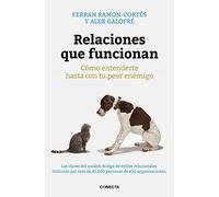 Relaciones que funcionan: Cómo entenderte hasta con tu peor enemigo (Conecta)