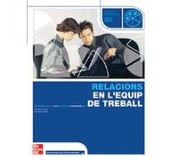 Relacions en l'equip de treball. Grau Mitja - 9788448147662