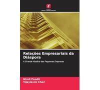 Relações Empresariais da Diáspora: A Grande História das Pequenas Empresas
