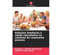 Relações familiares e saúde reprodutiva no contexto do casamento precoce