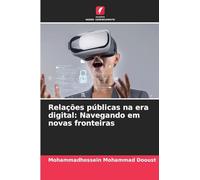 Relações públicas na era digital: Navegando em novas fronteiras