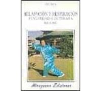 Relajacion Y Respiracion Fundamentos De Terapia Qigong