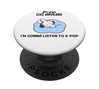 Relajante Ustedes sigan adelante Voy a Escuchar K-Pop Bunny PopSockets PopGrip Adhesivo