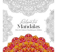 Relajantes Mandalas Libro de Colorear Mandalas para Adultos: Únicos mandalas dibujados a mano para colorear para avanzados