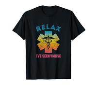 RELÁJATE, HE VISTO COSAS PEORES: divertida enfermera, EMT Medic Camiseta