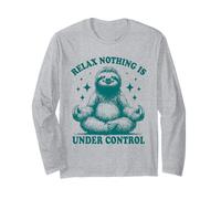 Relájate Nada Está Bajo Control Divertido Zen Perezoso Manga Larga