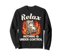 Relájate Nada Está Bajo Control Mapache Animal Mapaches Dueño Sudadera